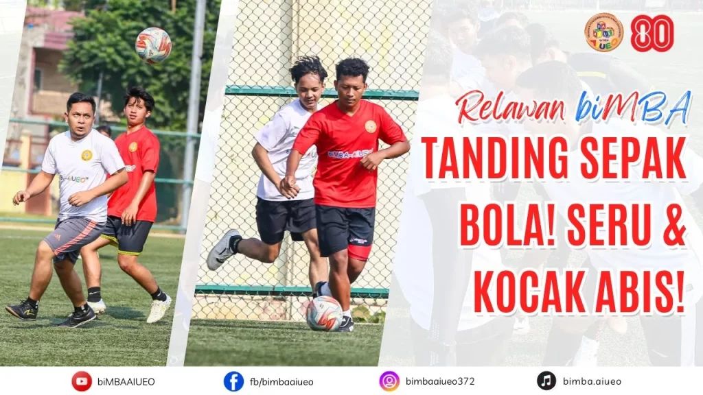 SERUNYA LOMBA SEPAK BOLA RELAWAN biMBA AIUEO PUSAT! BIKIN NGAKAK & KOMPAK BANGET!