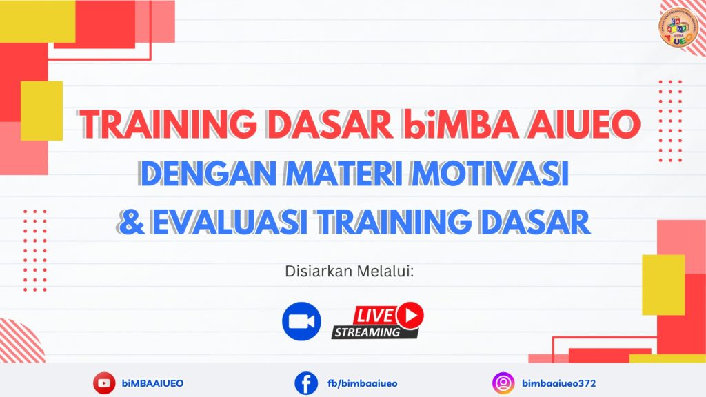 TRAINING DASAR biMBA MATERI MOTIVASI & EVALUASI TRAINING DASAR (SENIN, 13 JANUARI 2025)