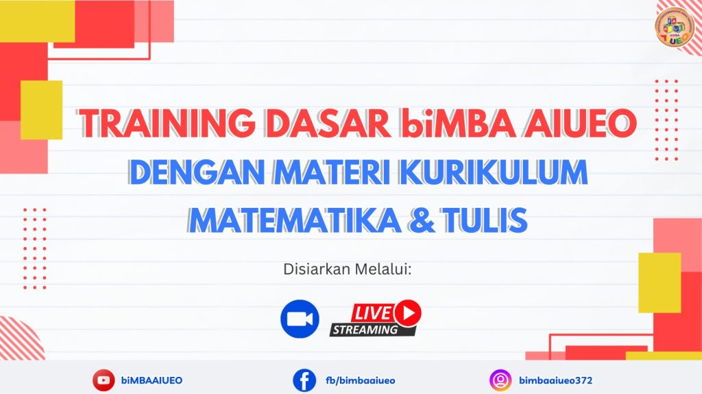 TRANING DASAR biMBA MATERI KURIKULUM TULIS & MATEMATIKA (JUM’AT, 10 JANUARI 2025)